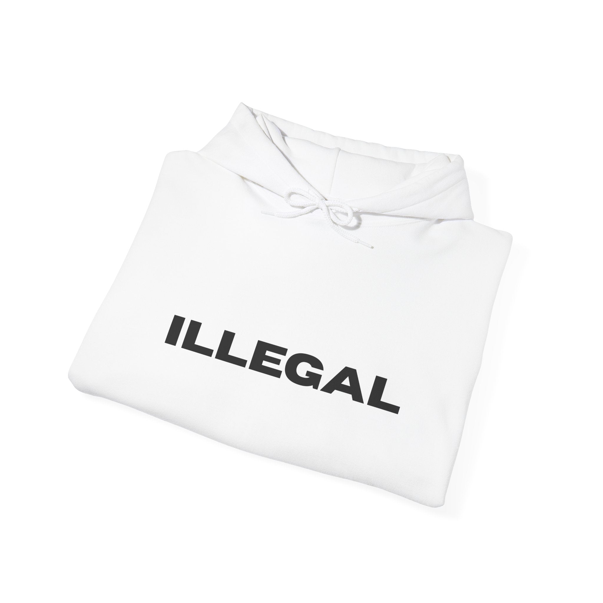 ILLEGAL Hoodie