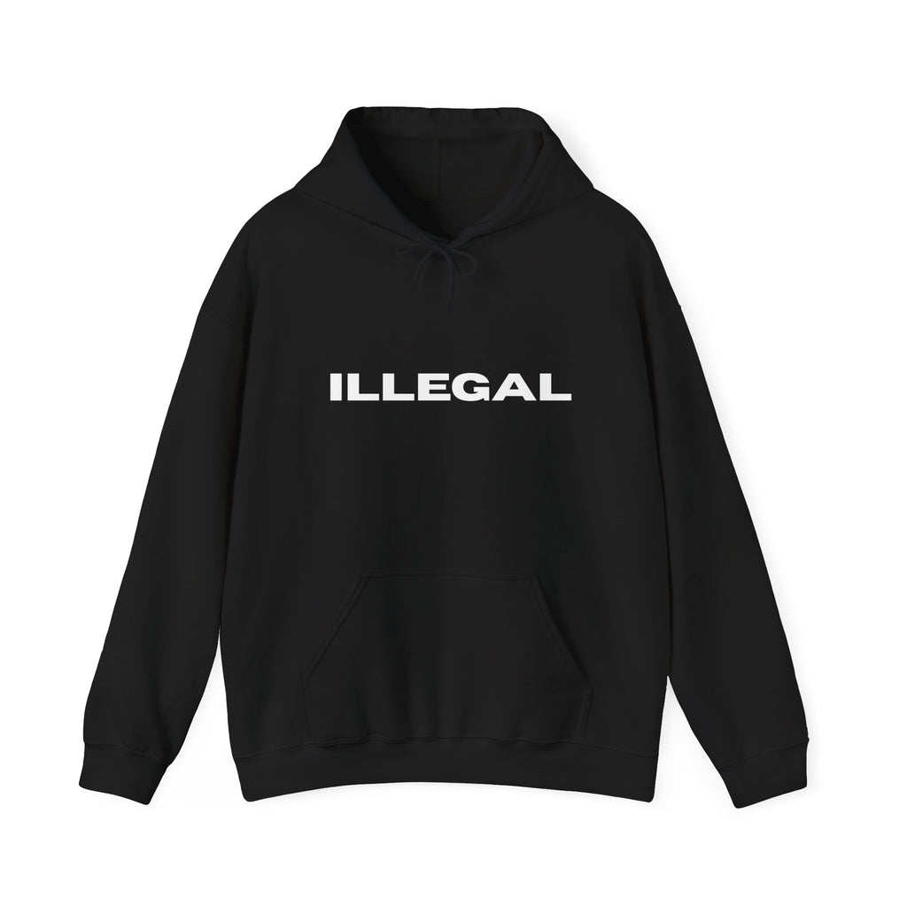 ILLEGAL Hoodie