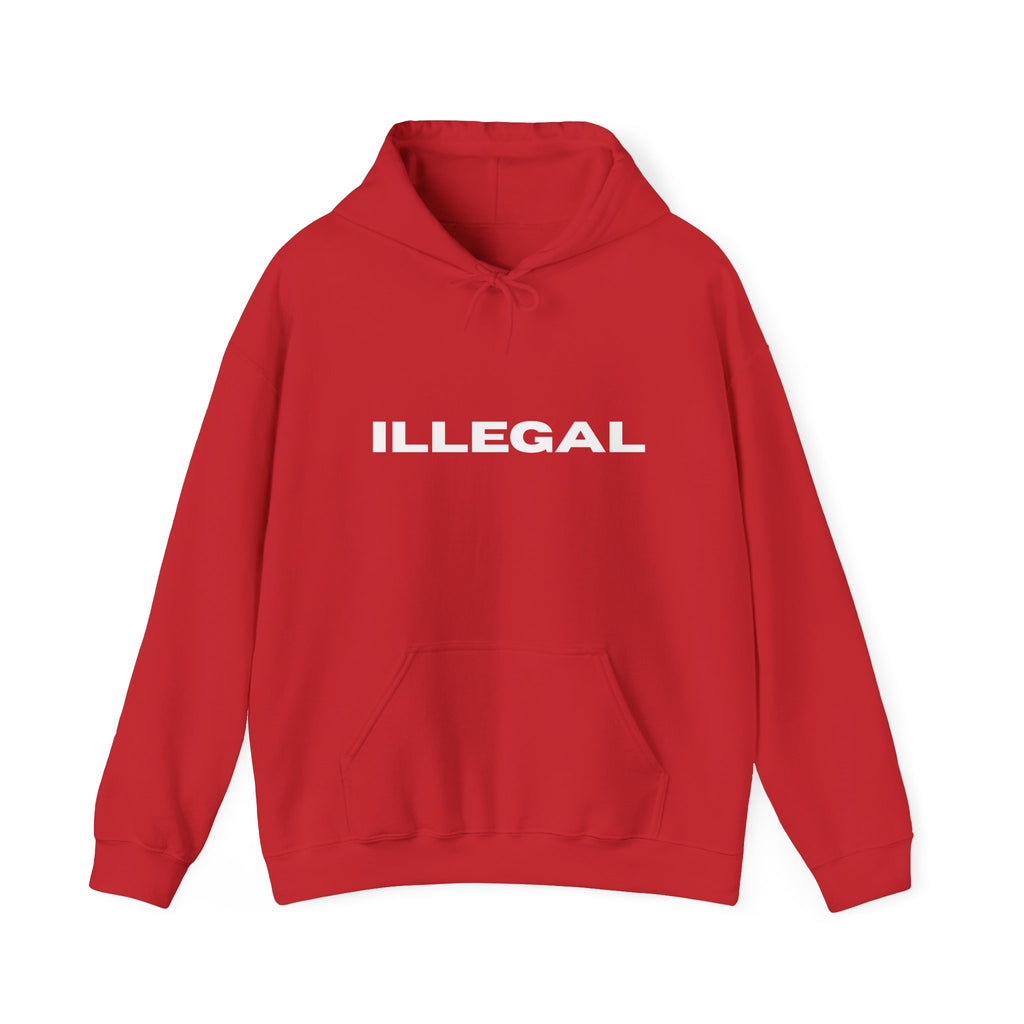ILLEGAL Hoodie
