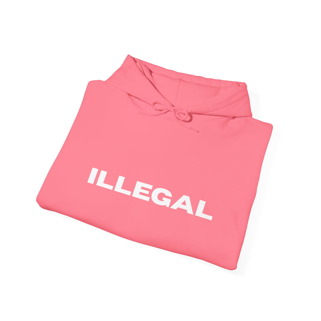 ILLEGAL Hoodie